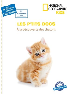cover image of Premières lectures CP2 National Geographic Kids--À la découverte des chatons